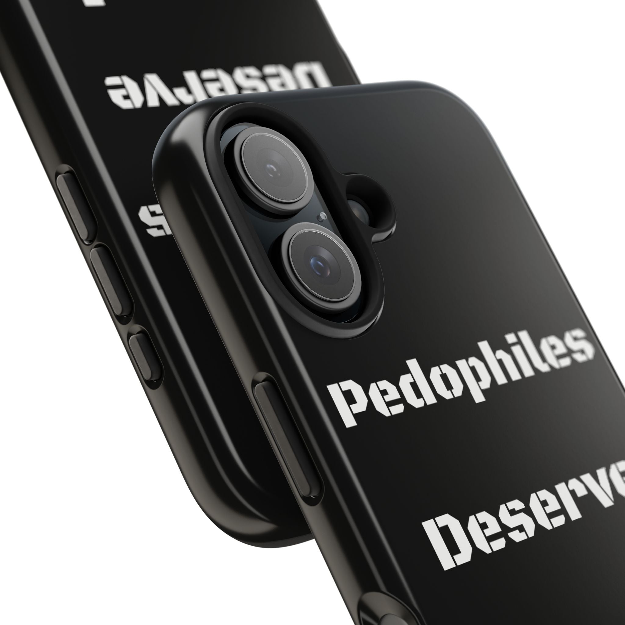 Phone Case — 'Pedophiles Deserve Death' Bold Statement Tough Case