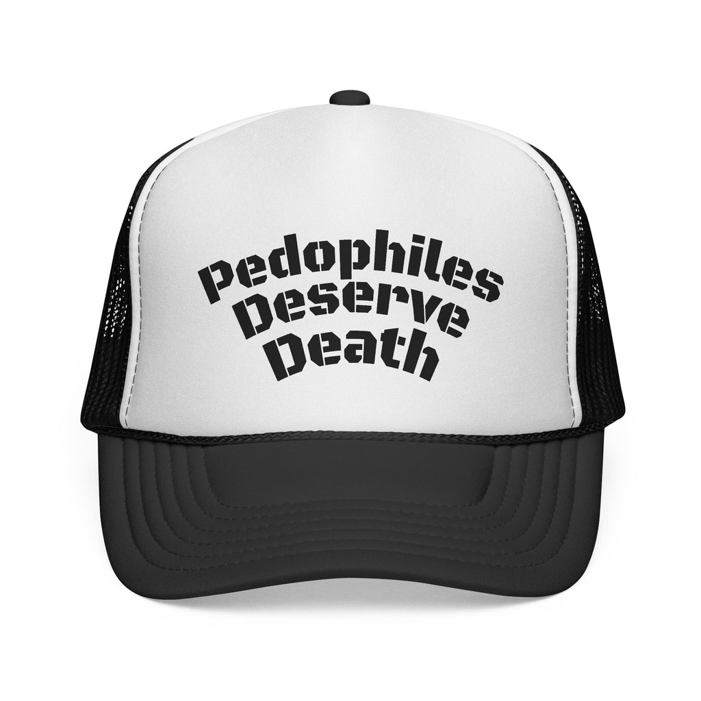 Trucker Cap — Bold Statement Mesh Hat with "Pedophiles Deserve Death" Slogan